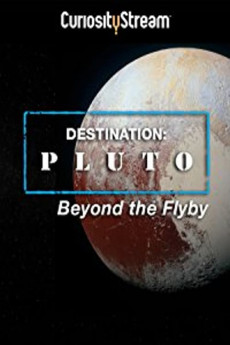 Destination: Pluto - Beyond The Flyby (2016)