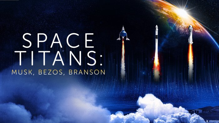 Space Titans: Musk Bezos Branson (2021)